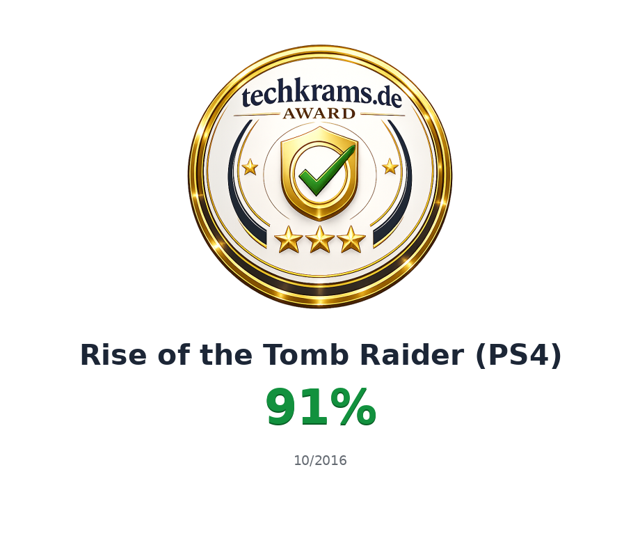 Techkrams.de Award 91% für Rise of the Tomb Raider (PS4)