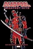 Deadpool Anthologie: Deadpools Greatest Hits