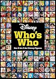 Disney: Who's Who – Das A bis Z der Disney-Figuren. Das große Lexikon: Das offizielle Standardwerk zu den Heldinnen und Helden aus den Disney-Filmen