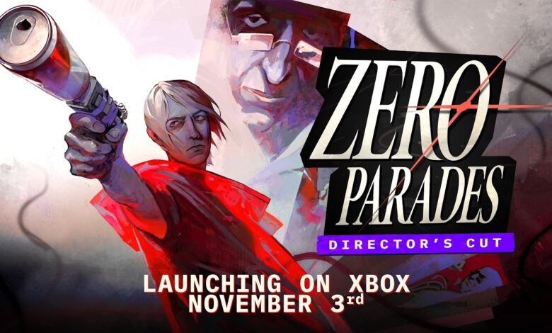 ZERO PARADES: Director’s Cut